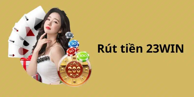 Có nhiều hình thức để thực hiện rút tiền